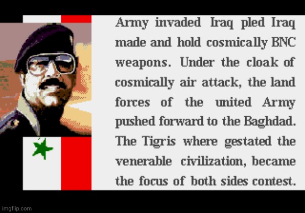 Iraq war 2003 Engrish | image tagged in iraq war 2003 engrish | made w/ Imgflip meme maker