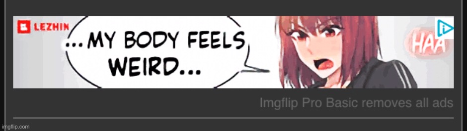 So I reported this ad and went to another page.  And there it was again. | made w/ Imgflip meme maker