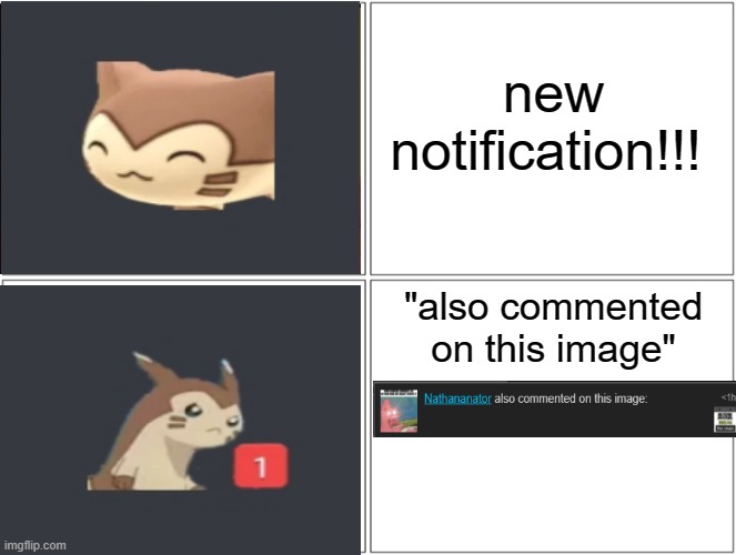 very annoying | new notification!!! "also commented on this image" | image tagged in memes,blank comic panel 2x2 | made w/ Imgflip meme maker