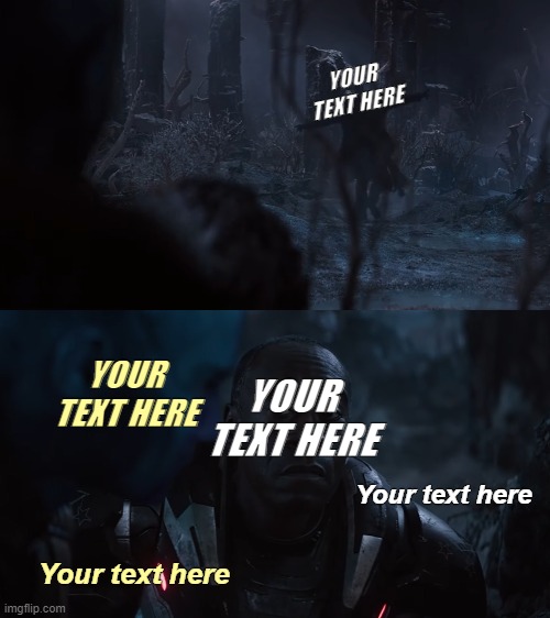 So he's an idiot | YOUR TEXT HERE; YOUR TEXT HERE; YOUR TEXT HERE; Your text here; Your text here | image tagged in so he's an idiot | made w/ Imgflip meme maker