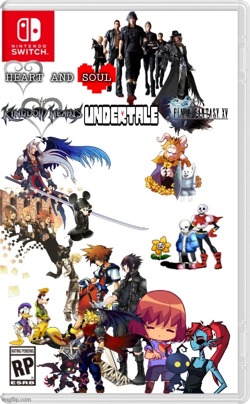 The ultimate crossover | HEART AND SOUL | image tagged in kingdom hearts,final fantasy xv,undertale | made w/ Imgflip meme maker