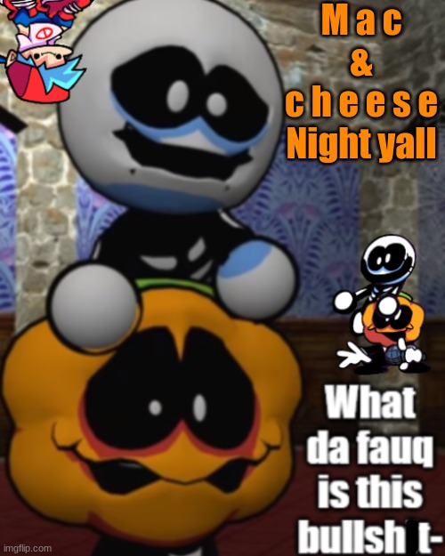 gonna go cry myself to sleep bc I'm depressed | M a c
 & 
c h e e s e

Night yall | image tagged in -montgomery_gator- 's spooky temp | made w/ Imgflip meme maker