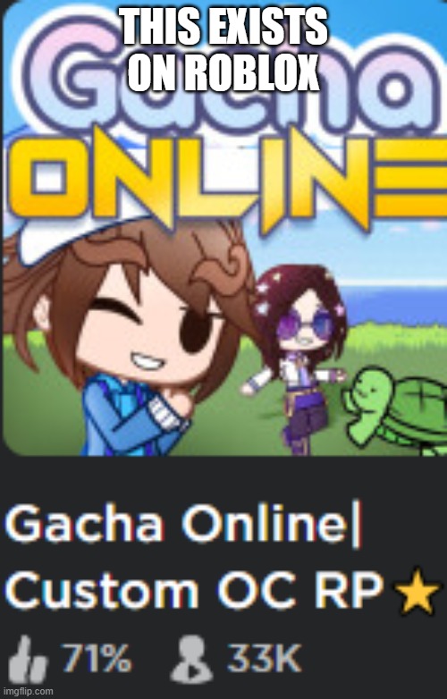 THIS EXISTS ON ROBLOX | made w/ Imgflip meme maker