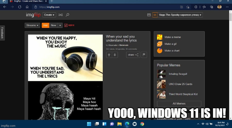 YOOO, WINDOWS 11 IS IN! | made w/ Imgflip meme maker