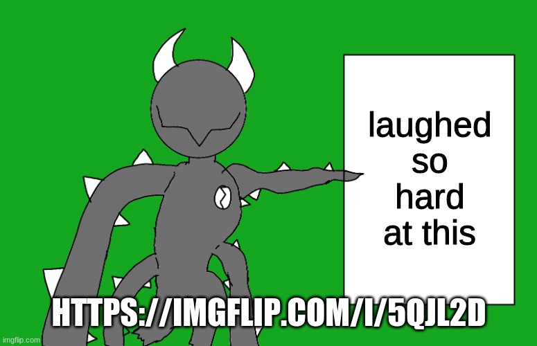 s p i k e 2 | laughed so hard at this; HTTPS://IMGFLIP.COM/I/5QJL2D | image tagged in s p i k e 2 | made w/ Imgflip meme maker