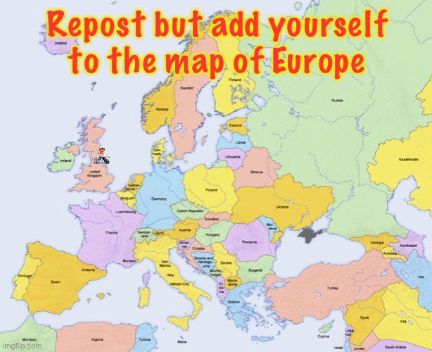 Map of Europe | Repost but add yourself to the map of Europe | image tagged in map of europe | made w/ Imgflip meme maker