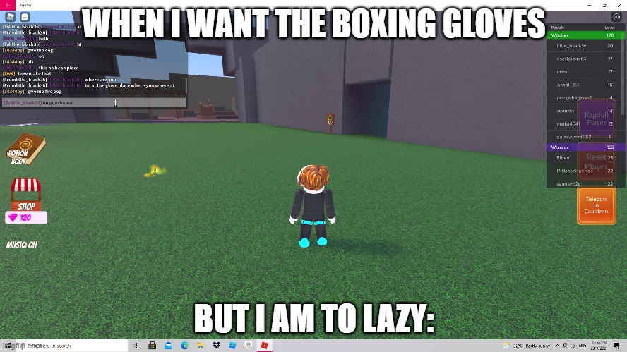 lazy | WHEN I WANT THE BOXING GLOVES; BUT I AM TO LAZY: | image tagged in to lazy | made w/ Imgflip meme maker