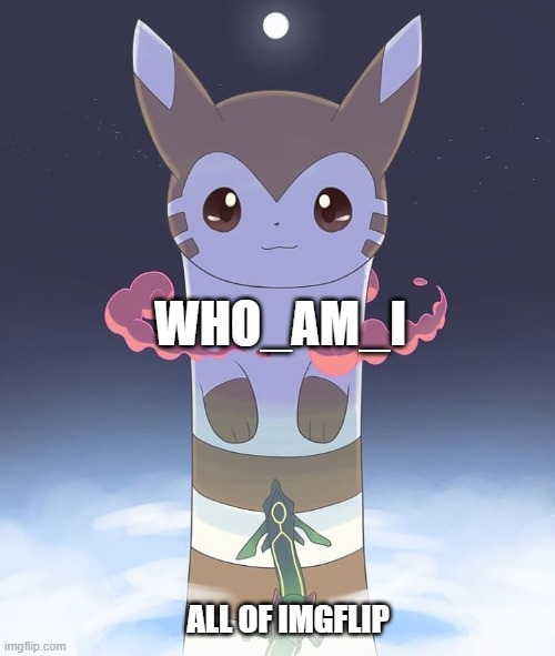 yeah | WHO_AM_I; ALL OF IMGFLIP | image tagged in giant furret,wait your reading the tags,stop reading the tags,stop,never gonna give you up,never gonna let you down | made w/ Imgflip meme maker