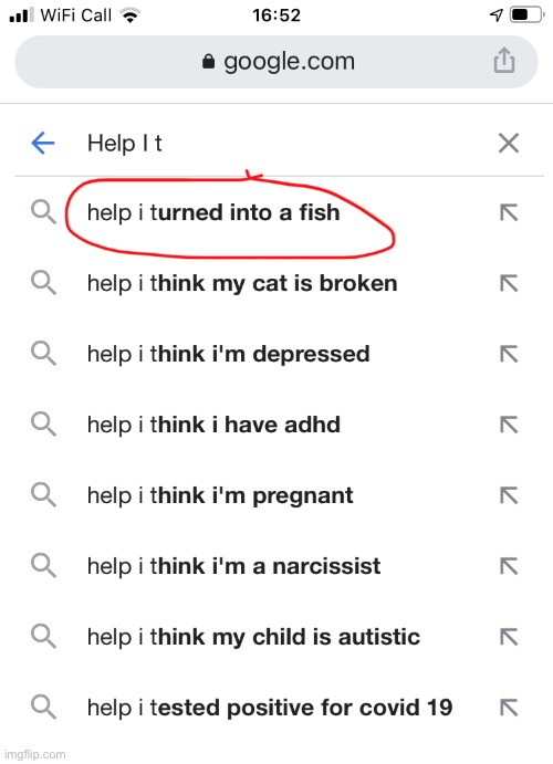 I do that all the time | image tagged in lol so funny,lol,fish,google,google search,search | made w/ Imgflip meme maker