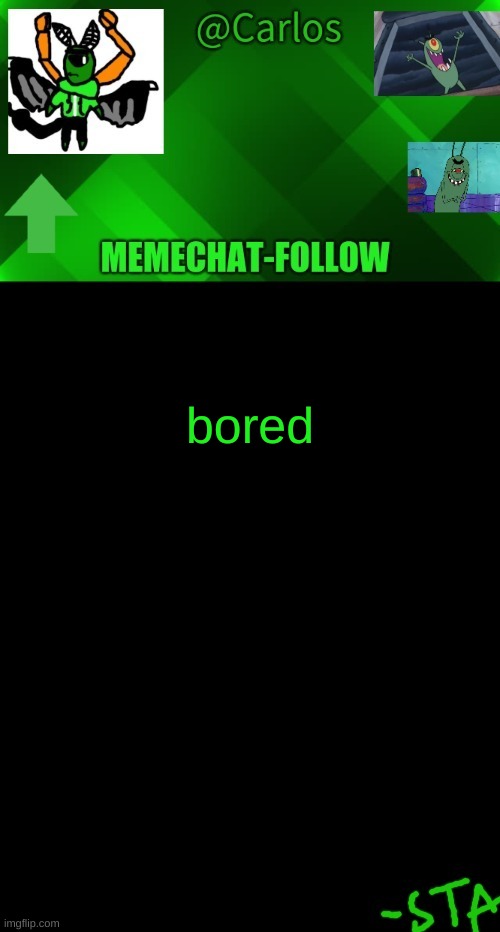 ; | bored | made w/ Imgflip meme maker