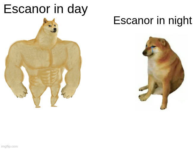 imma sell booze | Escanor in day; Escanor in night | image tagged in memes,buff doge vs cheems | made w/ Imgflip meme maker