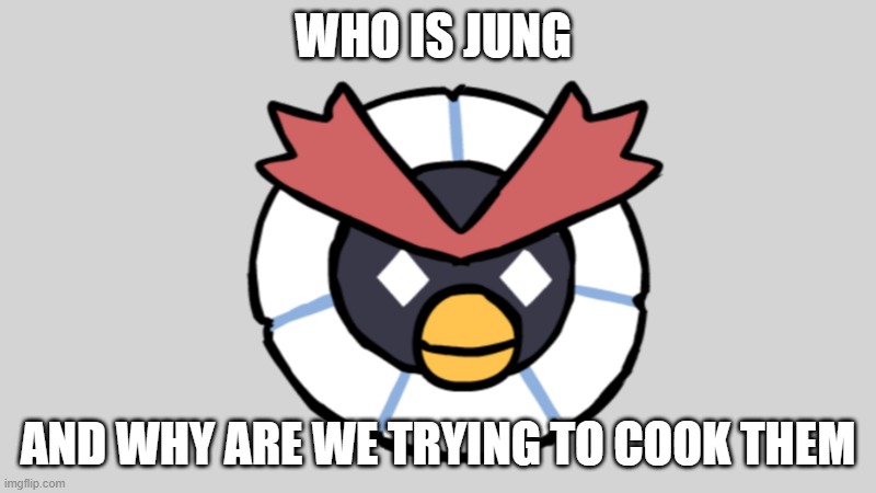 Patch Guest Meme | WHO IS JUNG; AND WHY ARE WE TRYING TO COOK THEM | image tagged in patch guest,pq,funny,dank,dank meme | made w/ Imgflip meme maker