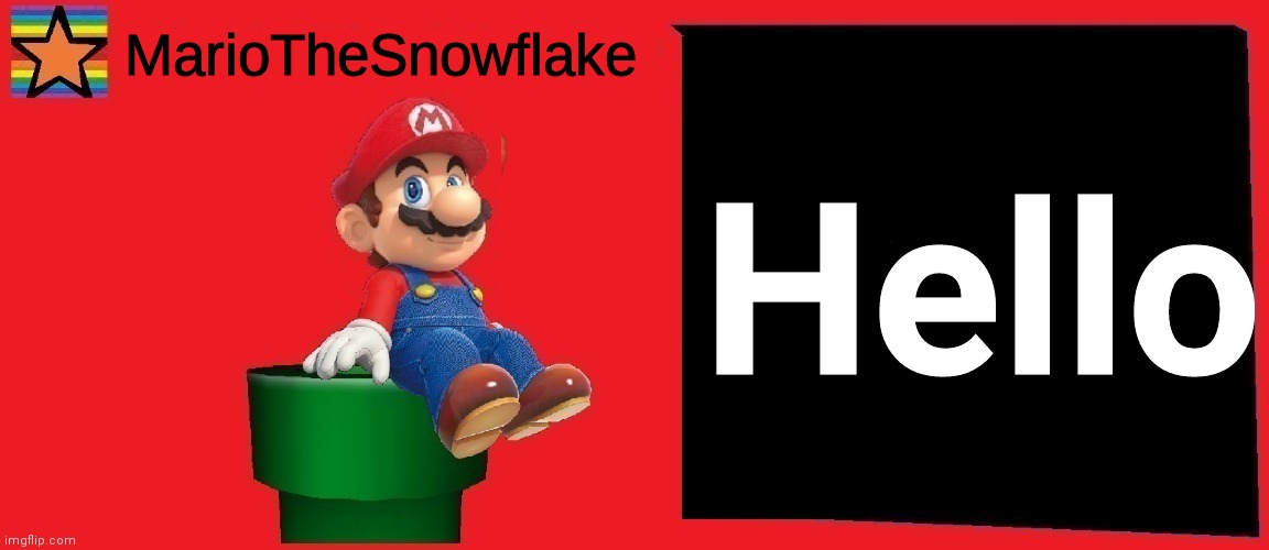 Hello | image tagged in mariothememer anouncumenet template v1 | made w/ Imgflip meme maker