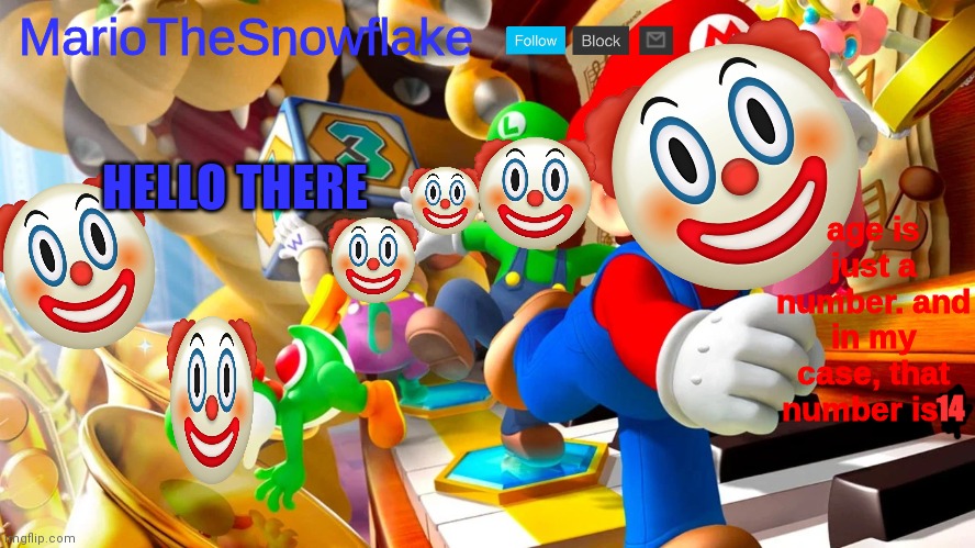 mariothesnowflake announcement template v2 | HELLO THERE; 14 | image tagged in mariothesnowflake announcement template v2 | made w/ Imgflip meme maker