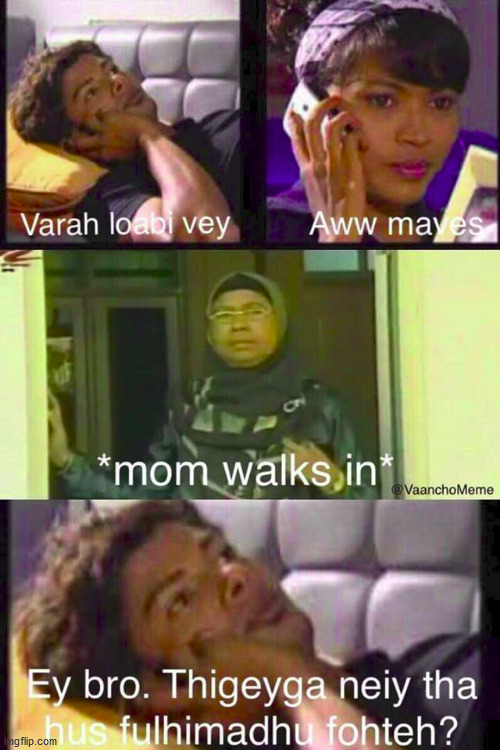 eena akah eves kame nukire vene ena mamma yaa hedhi | made w/ Imgflip meme maker