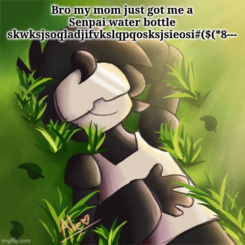 She found it on Redbubble----- | Bro my mom just got me a Senpai water bottle skwksjsoqladjifvkslqpqosksjsieosi#($(*8--- | image tagged in tankman on the grass what will he do | made w/ Imgflip meme maker