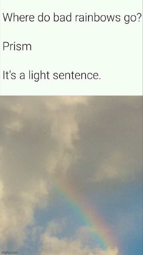 Light sentence | image tagged in prison,physics,light,dad joke,rainbow,funny | made w/ Imgflip meme maker