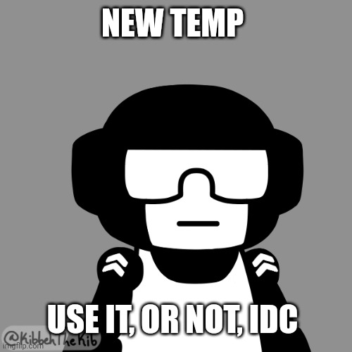 I made it in the Tankman Picrew | NEW TEMP; USE IT, OR NOT, IDC | image tagged in tankman neutral face | made w/ Imgflip meme maker