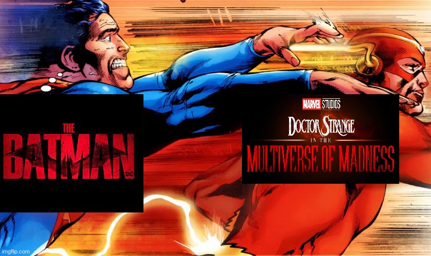 Doctor Strange 2>The Batman | image tagged in comics/cartoons,marvel,dc comics,movies | made w/ Imgflip meme maker