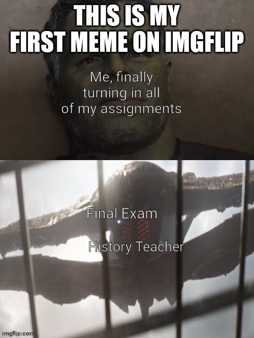 I also made the temp | THIS IS MY FIRST MEME ON IMGFLIP | made w/ Imgflip meme maker