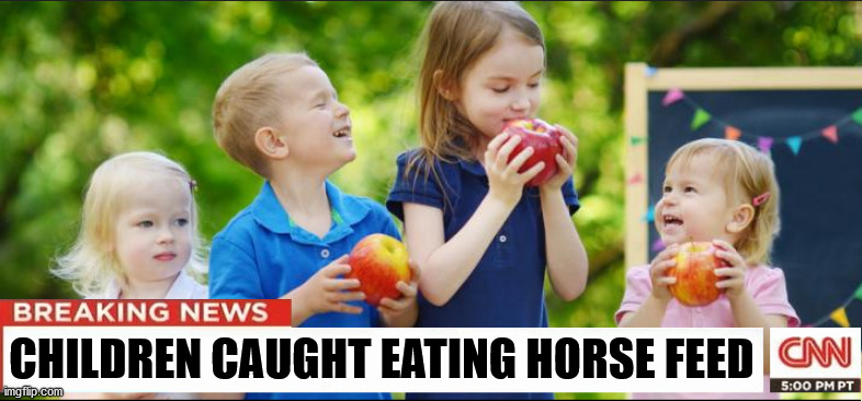 CHILDREN CAUGHT EATING HORSE FEED | made w/ Imgflip meme maker