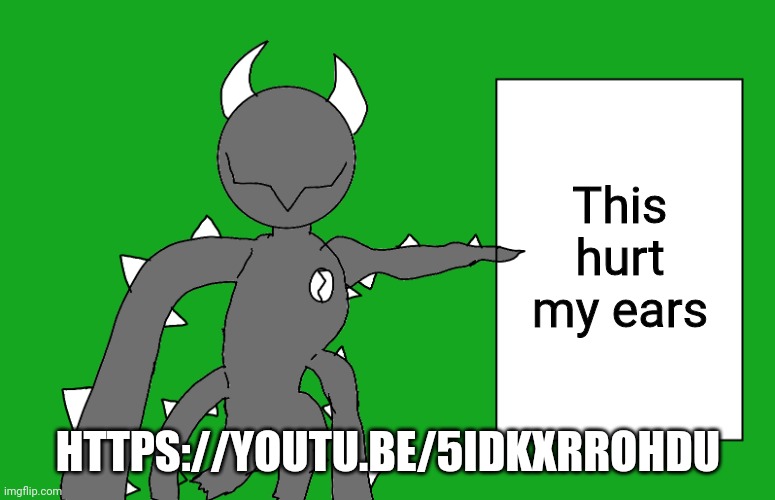 s p i k e 2 | This hurt my ears; HTTPS://YOUTU.BE/5IDKXRROHDU | image tagged in s p i k e 2 | made w/ Imgflip meme maker