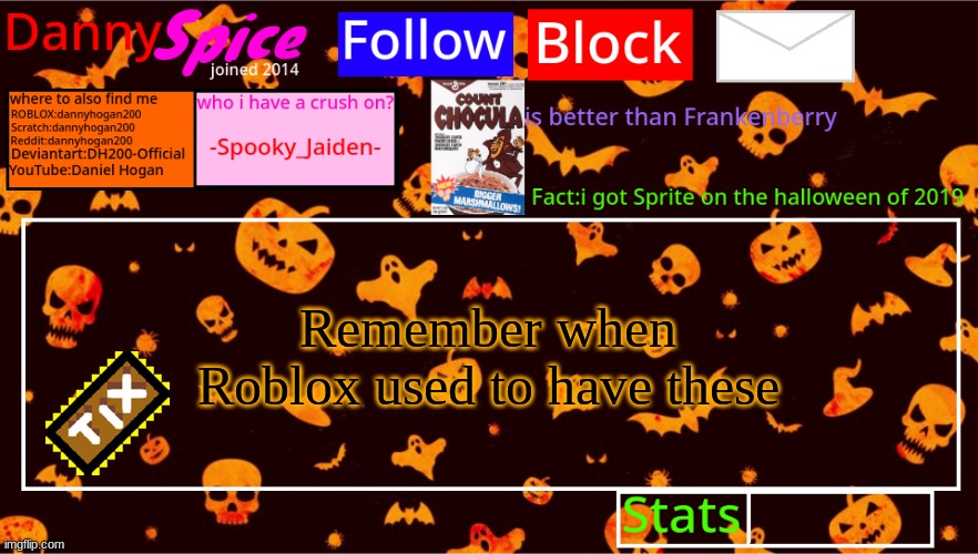 DannySpice Halloween announcement temp | Remember when Roblox used to have these | image tagged in dannyspice halloween announcement temp | made w/ Imgflip meme maker