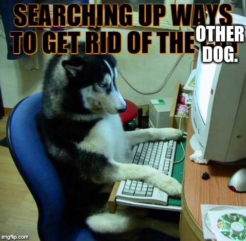 OTHER DOG. | made w/ Imgflip meme maker