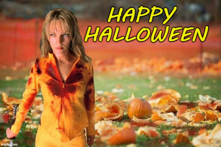 the bride |  HAPPY 
HALLOWEEN | image tagged in the bride,halloween,happy halloween,kill bill,pumpkins,massacre | made w/ Imgflip meme maker