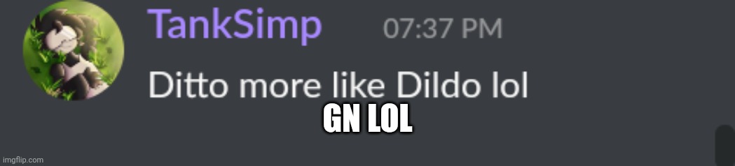 Ditto | GN LOL | image tagged in ditto | made w/ Imgflip meme maker