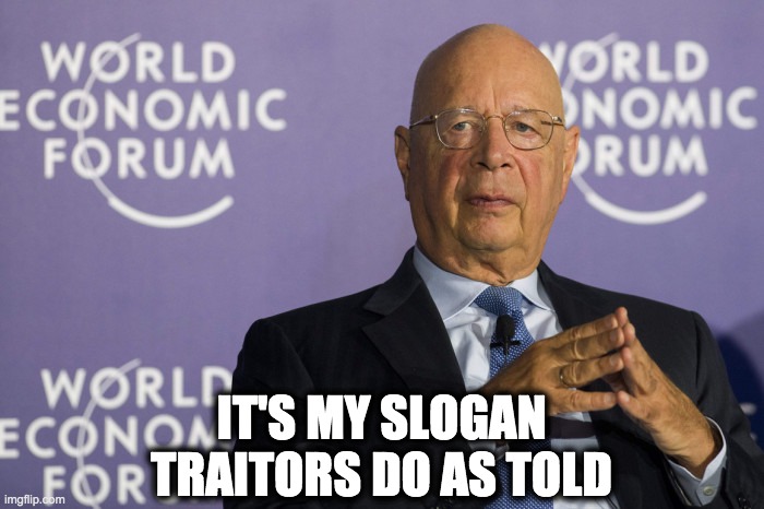 IT'S MY SLOGAN
TRAITORS DO AS TOLD | made w/ Imgflip meme maker