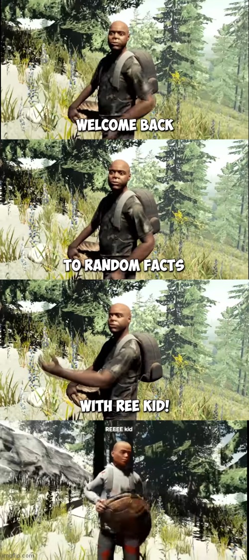 Welcome back to random facts with ReeKid Blank Meme Template