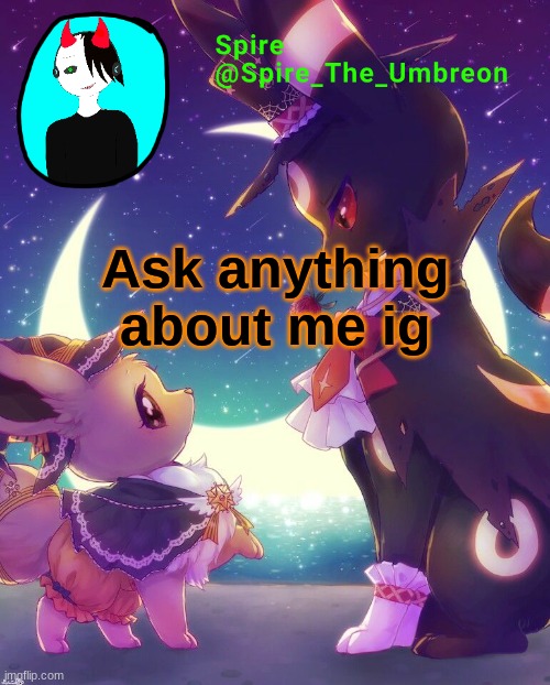 Spire Halloween announcement template | Ask anything about me ig | image tagged in spire halloween announcement template | made w/ Imgflip meme maker