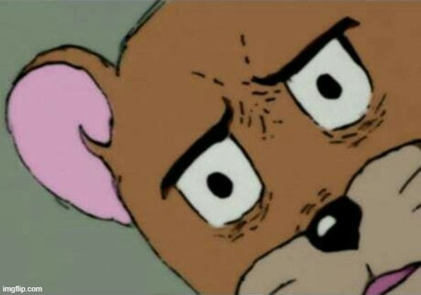 Unsettled Jerry | image tagged in unsettled jerry | made w/ Imgflip meme maker