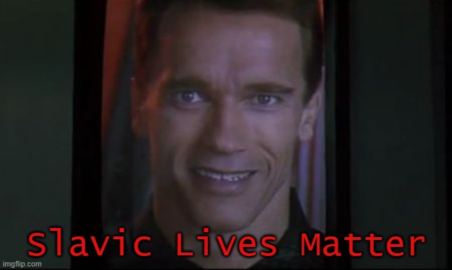  Slavic Lives Matter | image tagged in get your ass to mars,slavic lives matter | made w/ Imgflip meme maker