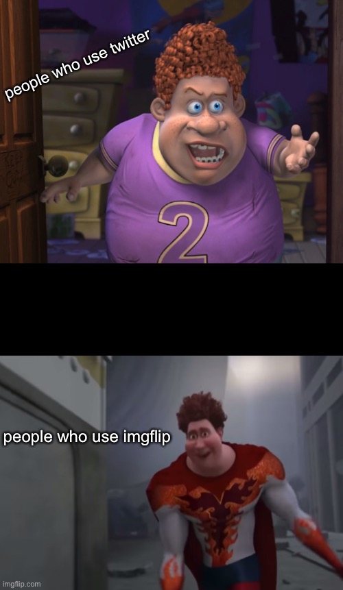 idk | people who use twitter; people who use imgflip | image tagged in snotty boy glow up meme | made w/ Imgflip meme maker