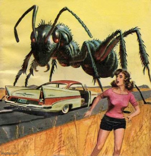 pulp art giant ant | image tagged in pulp art giant ant | made w/ Imgflip meme maker