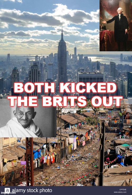 Both kicked the Brits out | BOTH KICKED THE BRITS OUT | image tagged in usa and india | made w/ Imgflip meme maker