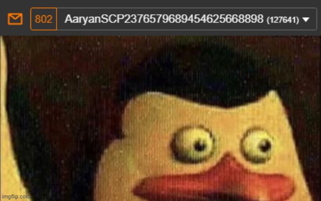 died | image tagged in surprised penguin of madagascar | made w/ Imgflip meme maker