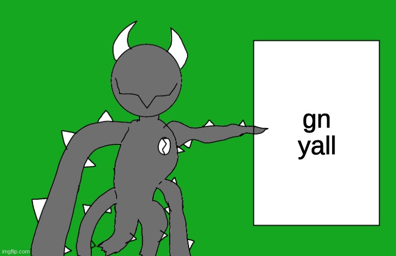 s p i k e 2 | gn yall | image tagged in s p i k e 2 | made w/ Imgflip meme maker