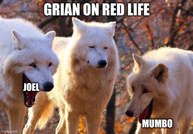latest episode of last life be liek | GRIAN ON RED LIFE; JOEL; MUMBO | image tagged in the three wolves | made w/ Imgflip meme maker