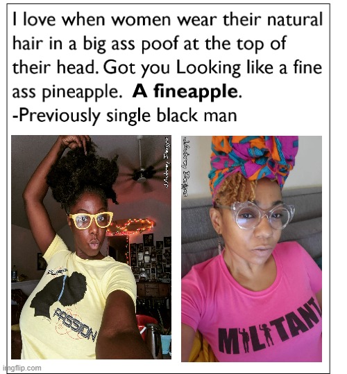 JADesigns Fineapple | image tagged in jadesigns,fineapple,black girl,natural hair,black girl magic,hairstyle | made w/ Imgflip meme maker