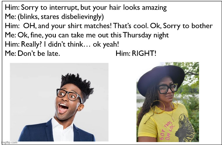 Natural Hair "Accidental" Pick-up lines 2 JADesigns | image tagged in jadesigns,natural hair,subtle pickup liner,black girl,nerd,smart black guy | made w/ Imgflip meme maker