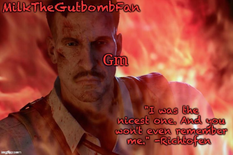 Milk but he's a beloved German scientist (thanks Duskit) | Gm | image tagged in milk but he's a beloved german scientist thanks duskit | made w/ Imgflip meme maker