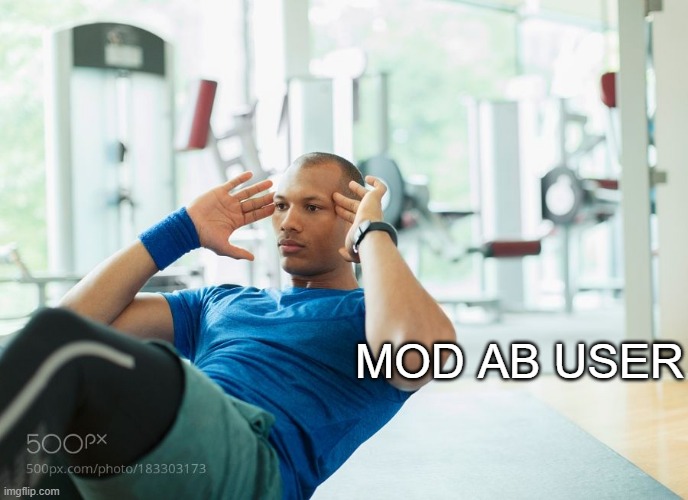 yeah I use my abs | MOD AB USER | made w/ Imgflip meme maker