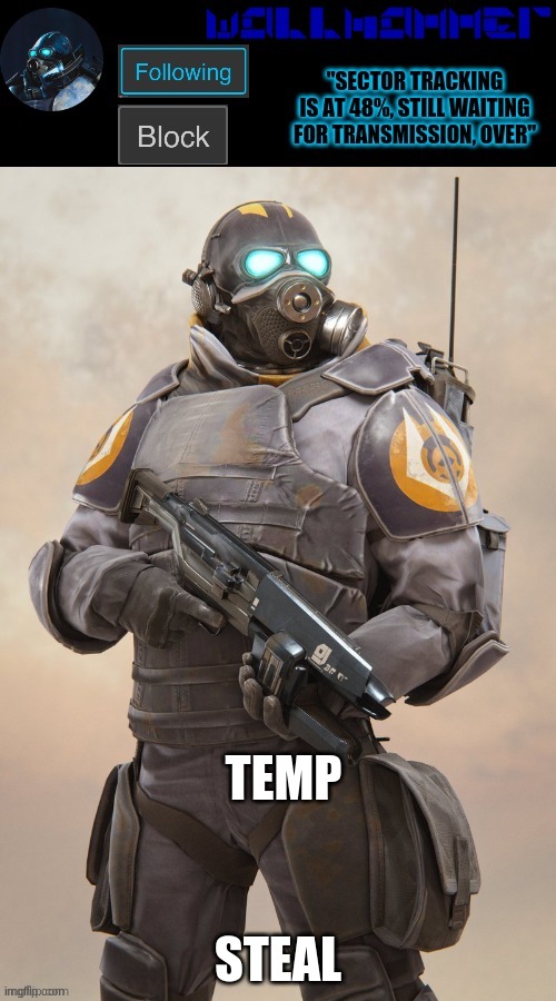 STEAL; TEMP | image tagged in wallhammer temp | made w/ Imgflip meme maker