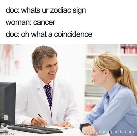 What a coincidence! | image tagged in memes,funny,rip,cancer,lol,dead | made w/ Imgflip meme maker