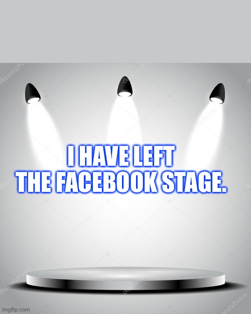 Addiction | I HAVE LEFT THE FACEBOOK STAGE. | image tagged in bad luck brian | made w/ Imgflip meme maker