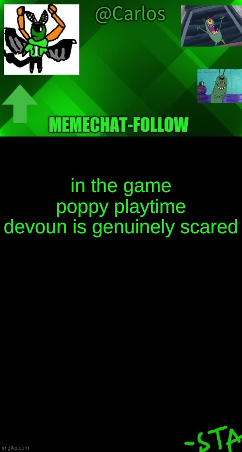 even worse than that one roblox game | in the game poppy playtime
devoun is genuinely scared | made w/ Imgflip meme maker