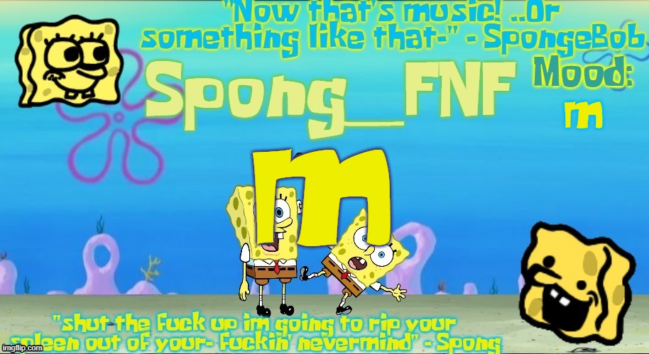 Spong's Improved SpongeBob Vs Spong Temp | m; m | image tagged in spong's improved spongebob vs spong temp | made w/ Imgflip meme maker